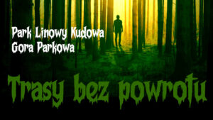 Trasy bez powrotu